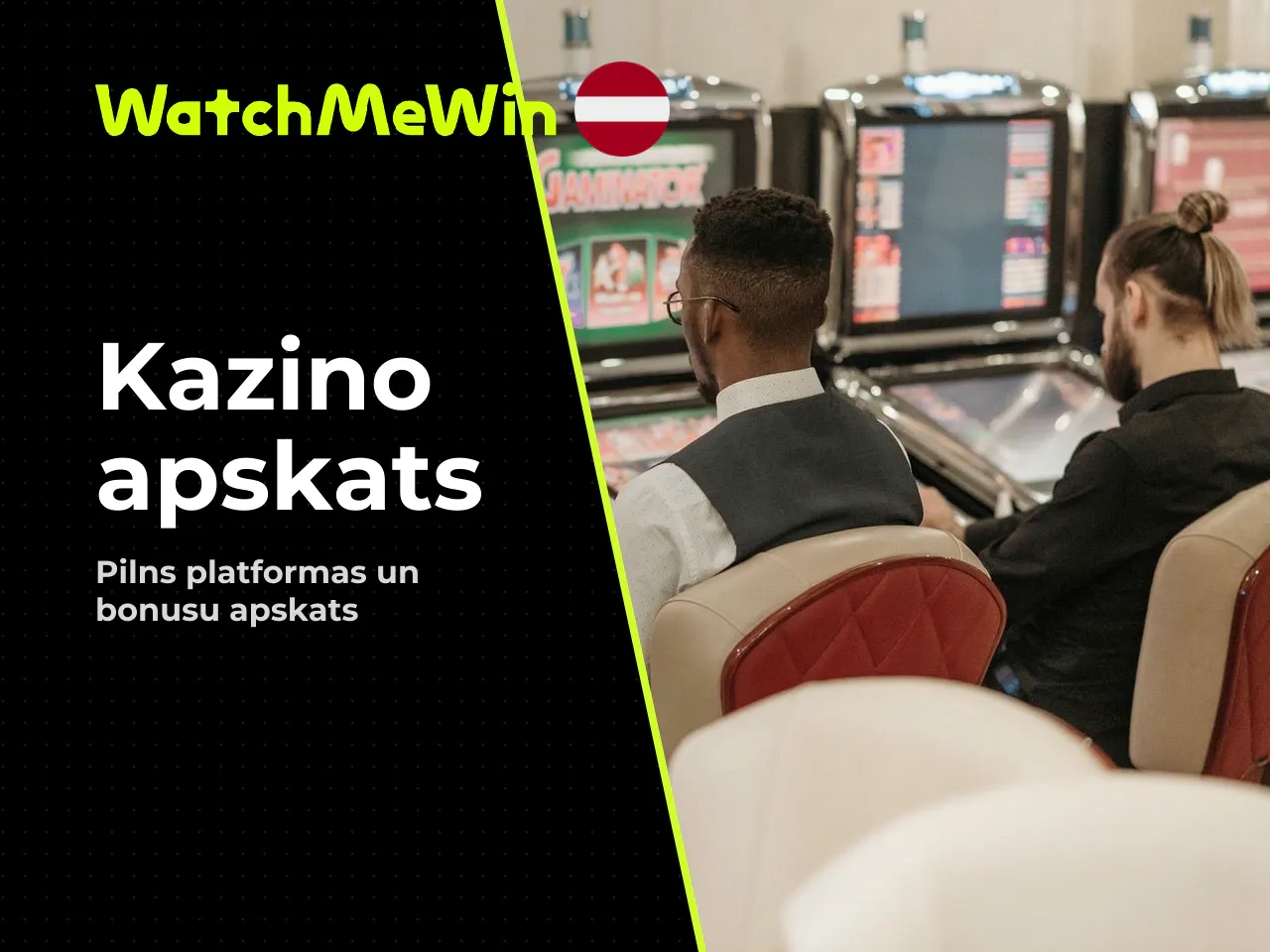 WatchMeWin kazino apskats ko piedāvā platforma