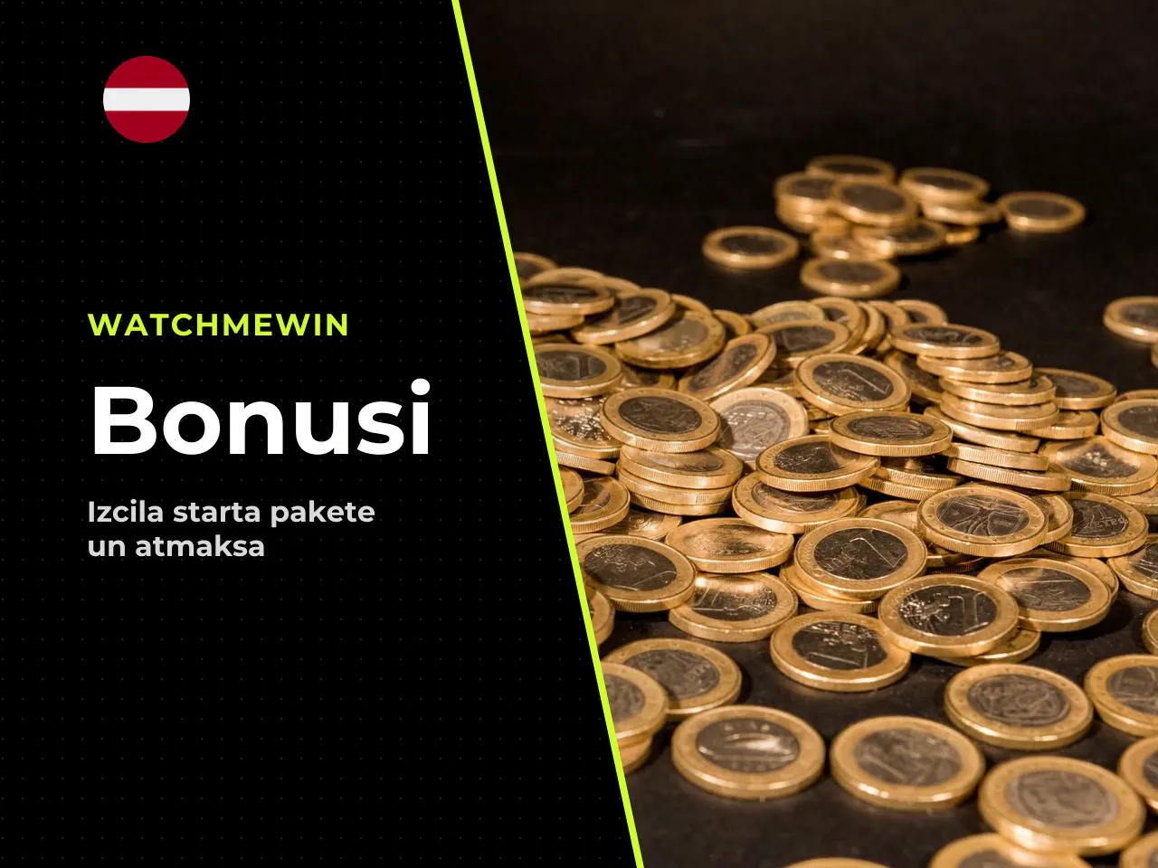 WatchMeWin bonusu veidi un to galvenā