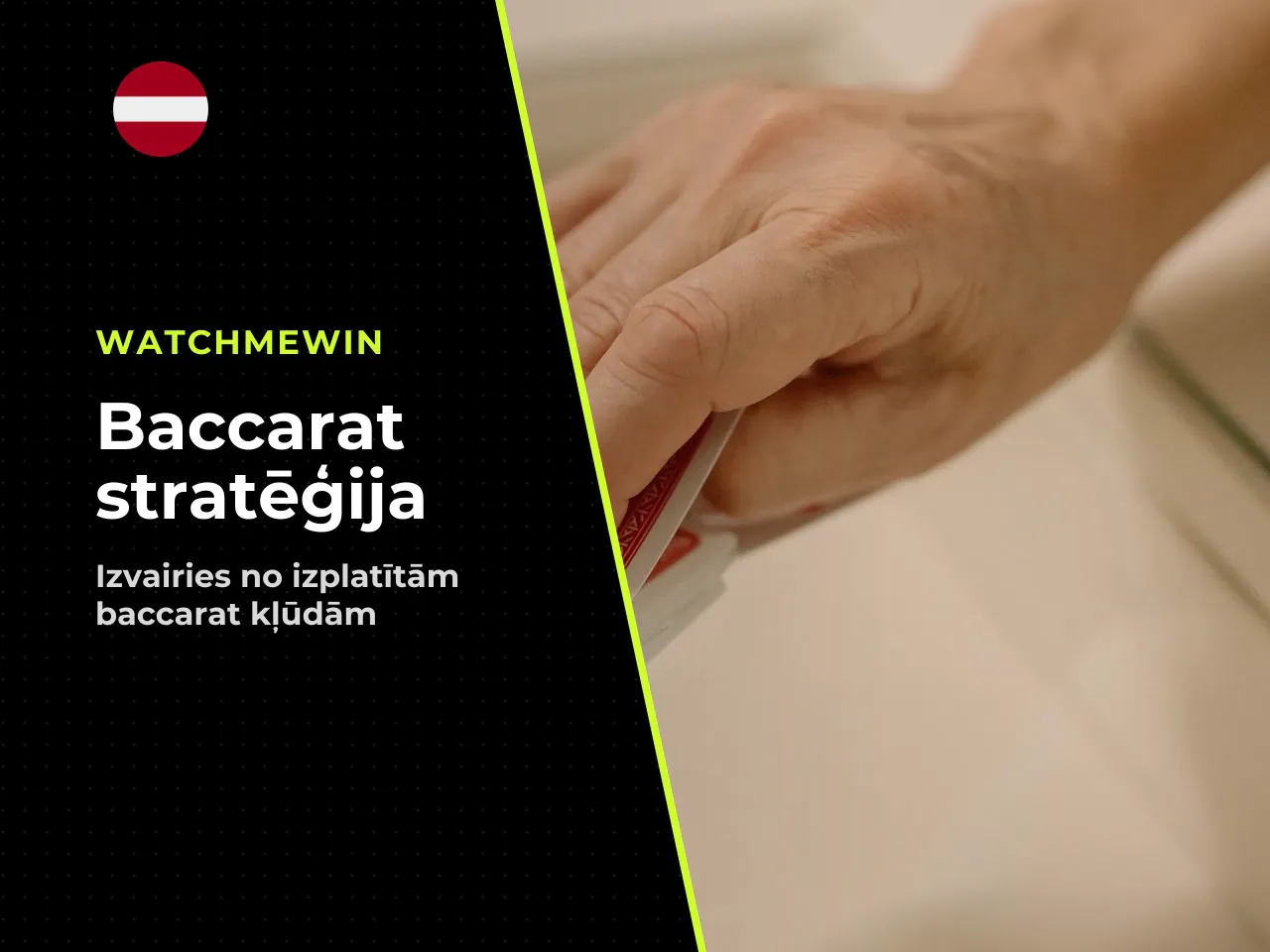 Biežākās kļūdas, ko pieļauj baccarat spēlētāji