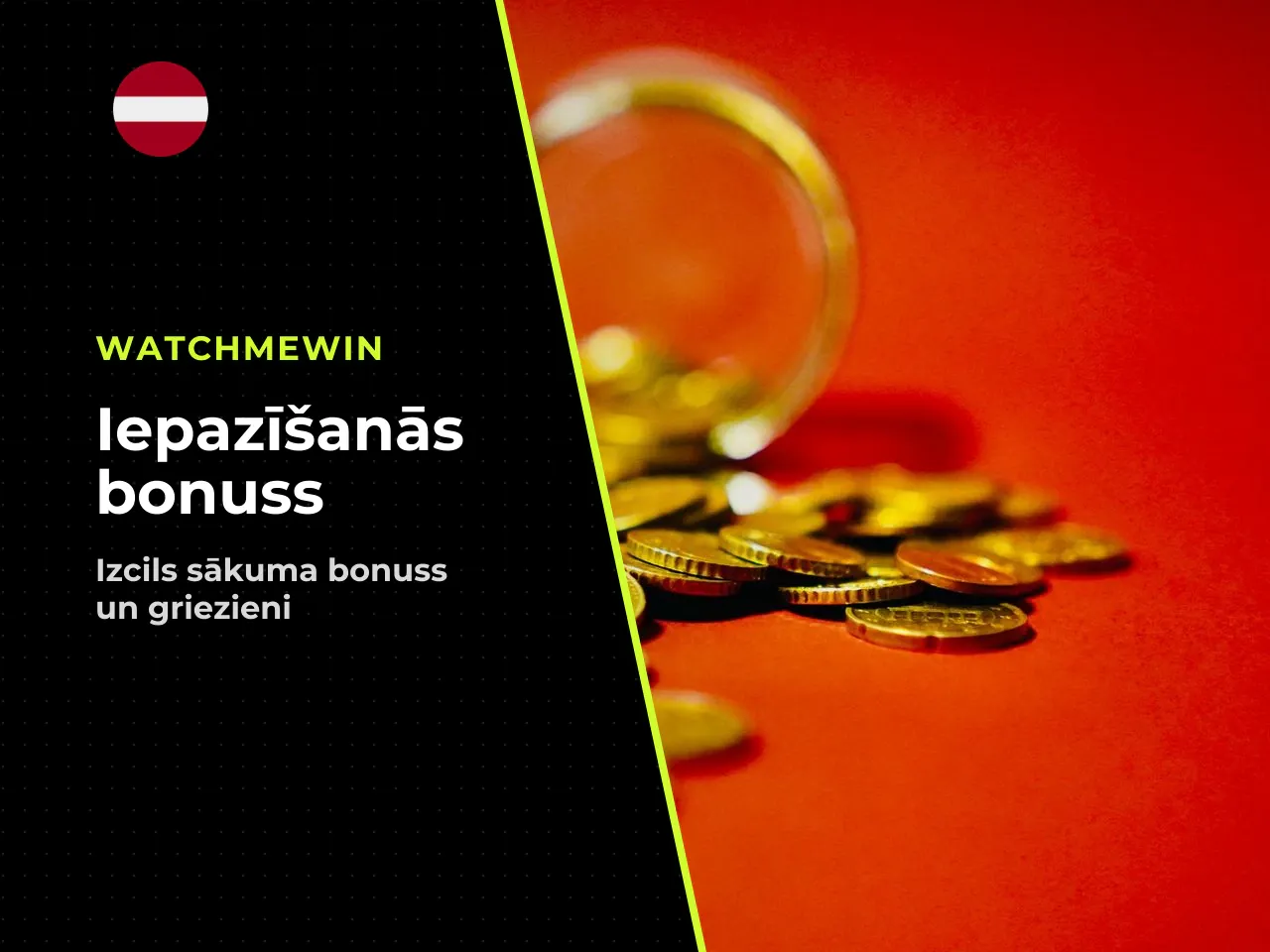 Iepazīšanās bonuss un pirmās iemaksas piedāvājums