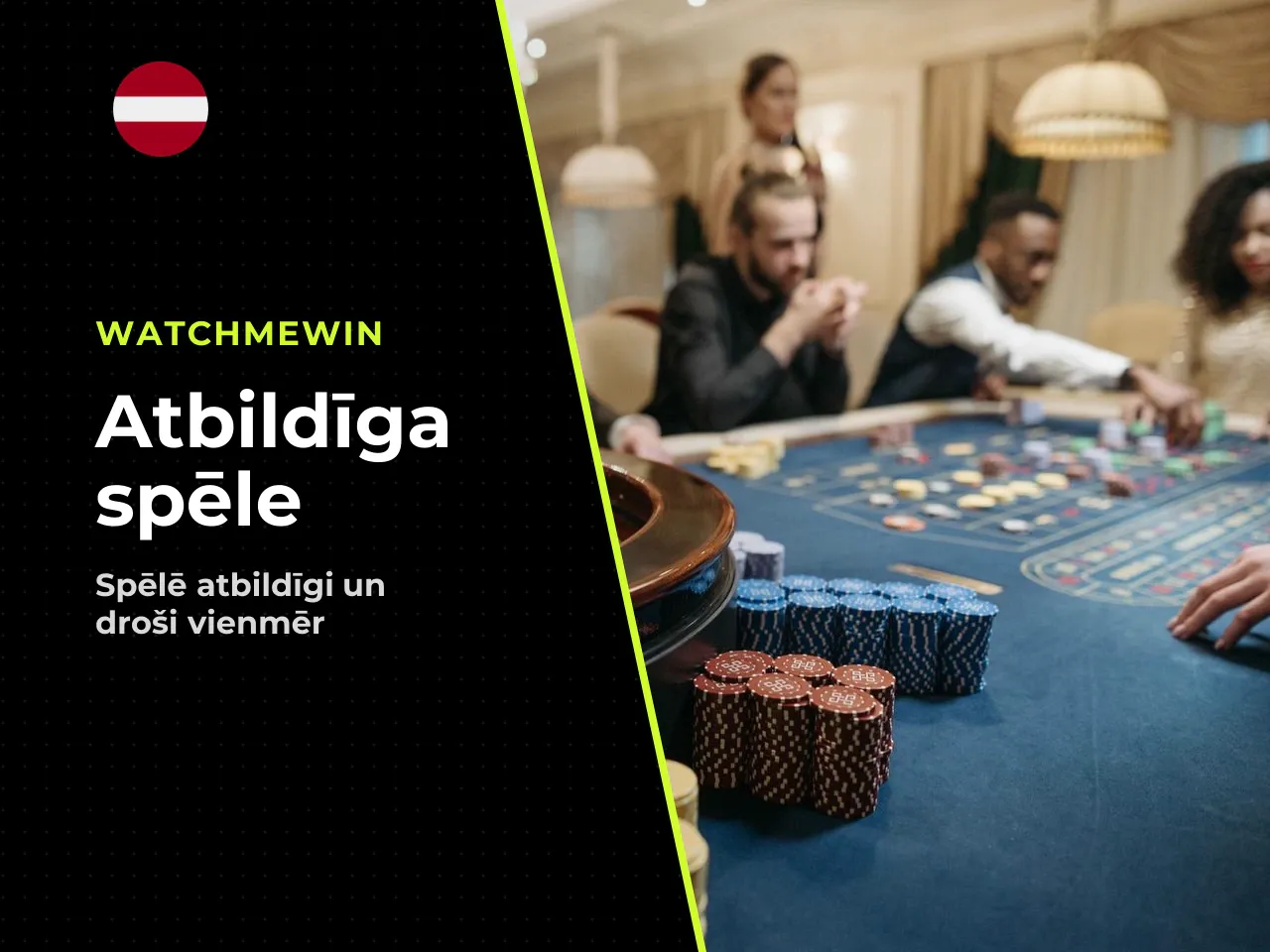 Atbildīga azartspēļu spēlēšana ir pamatnosacījums, izmantojot