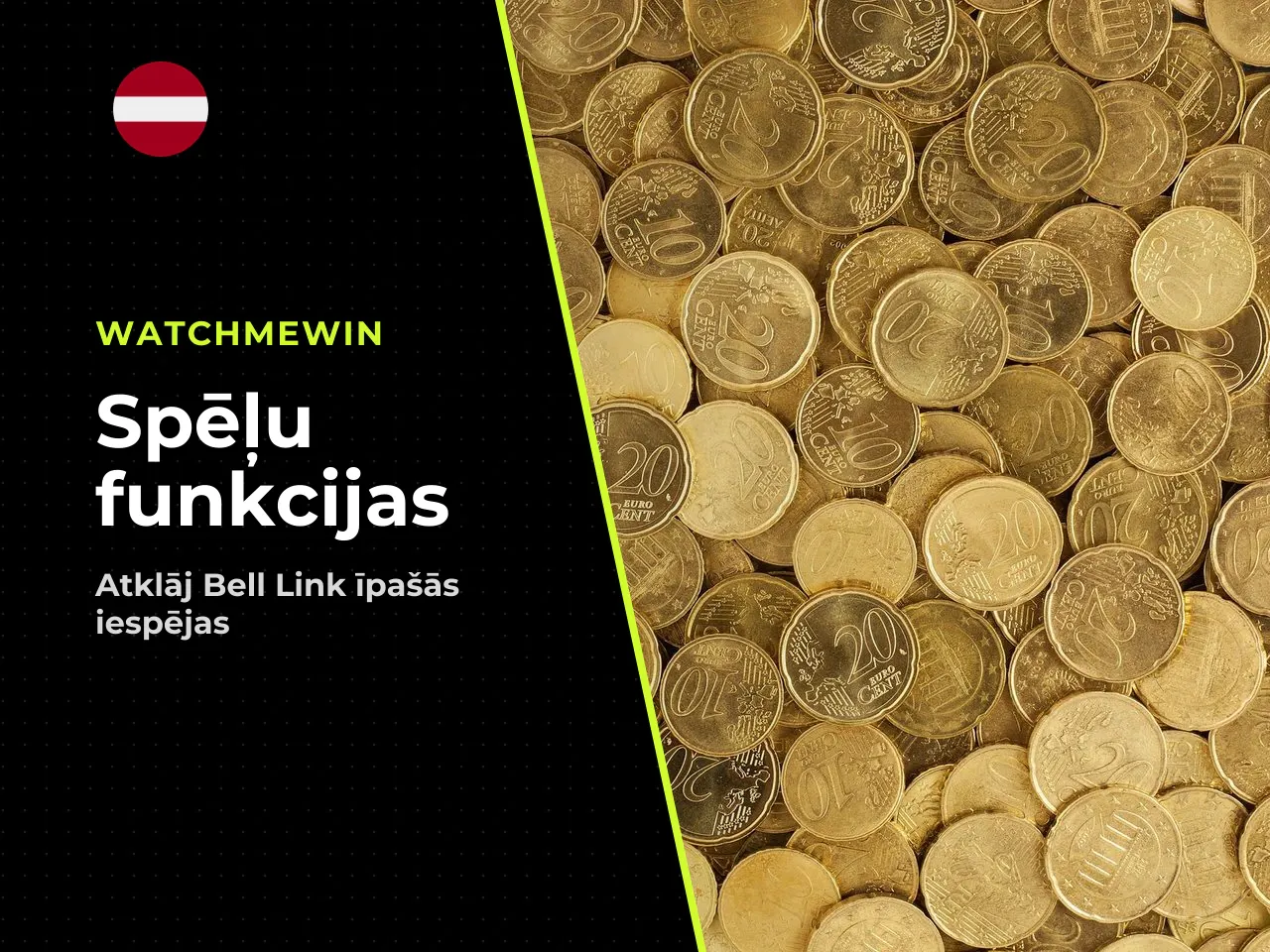 Bell Link papildspēlē var tikt aktivizēti