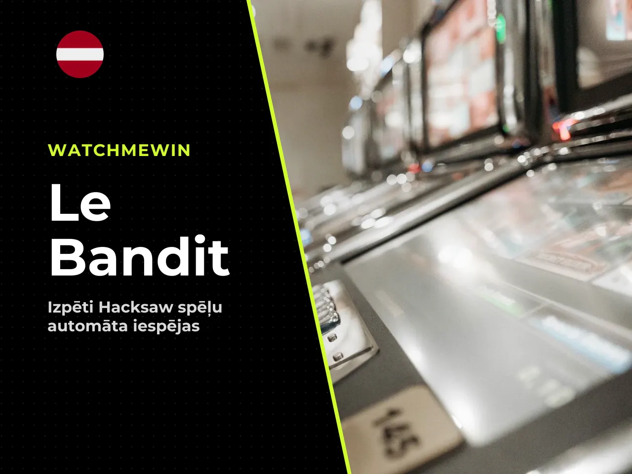 Kas ir Le Bandit slot no
